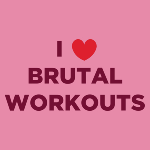 I <3 Brutal Workouts - Damska Koszulka Różowa