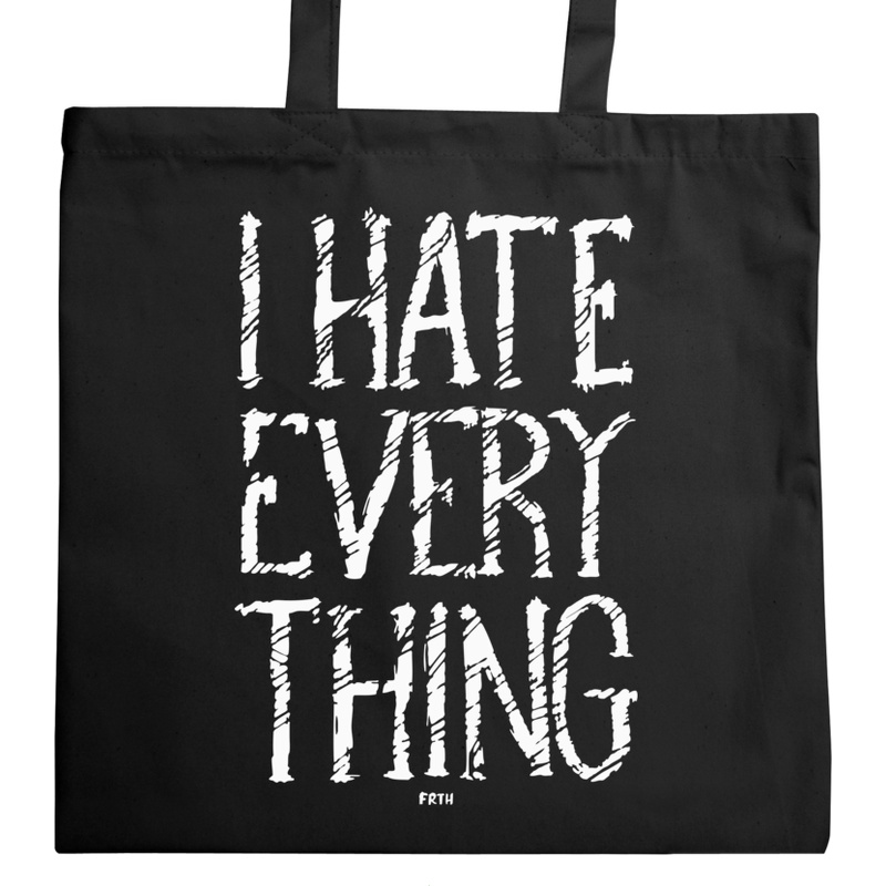 I Hate Everything - Torba Na Zakupy Czarna