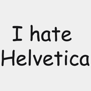 I Hate Helvetica - Męska Koszulka Biała