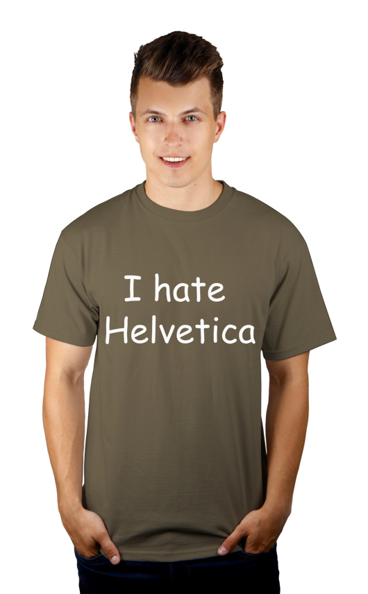I Hate Helvetica - Męska Koszulka Khaki