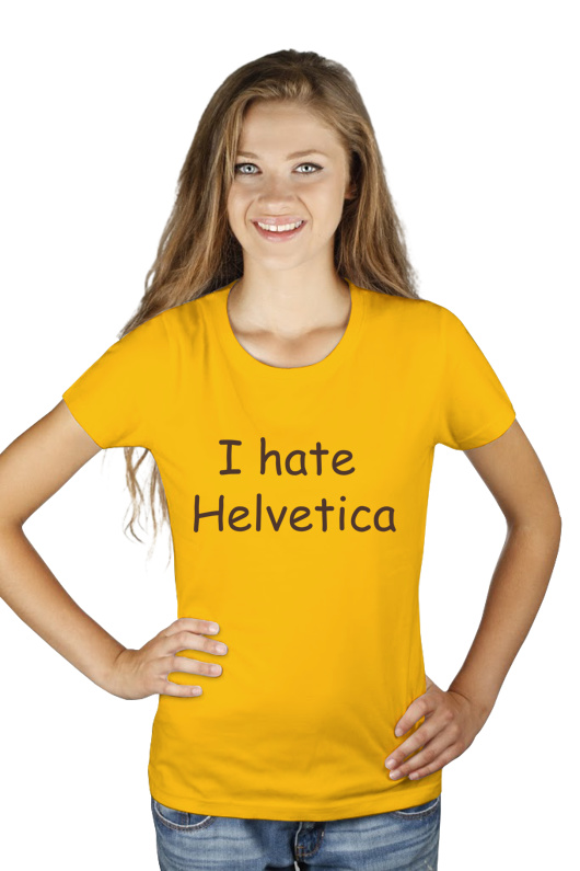 I Hate Helvetica - Damska Koszulka Żółta