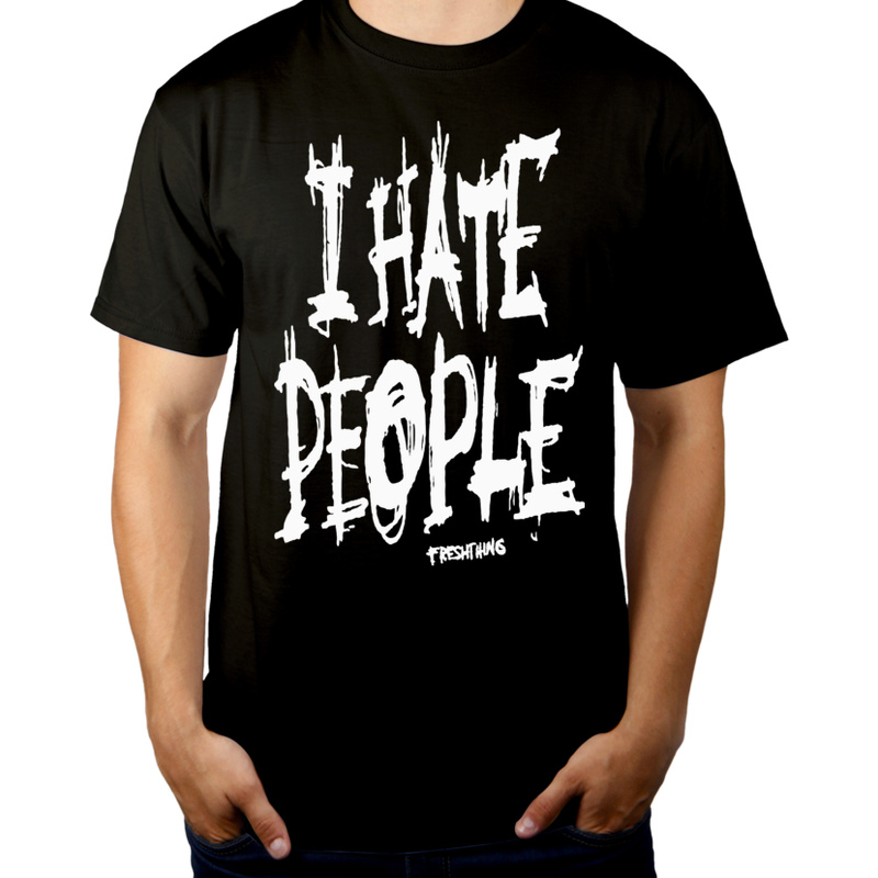 I Hate People - Męska Koszulka Czarna
