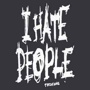 I Hate People - Męska Koszulka Szara