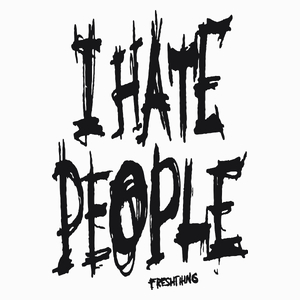 I Hate People - Poduszka Biała