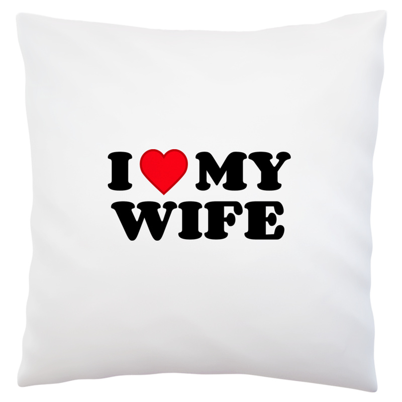 I LOVE MY WIFE - Poduszka Biała