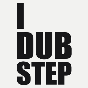 I Love Dub Step - Damska Koszulka Biała