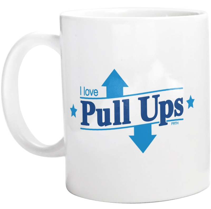 I Love Pull Ups - Kubek Biały