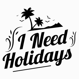 I need holidays - Poduszka Biała