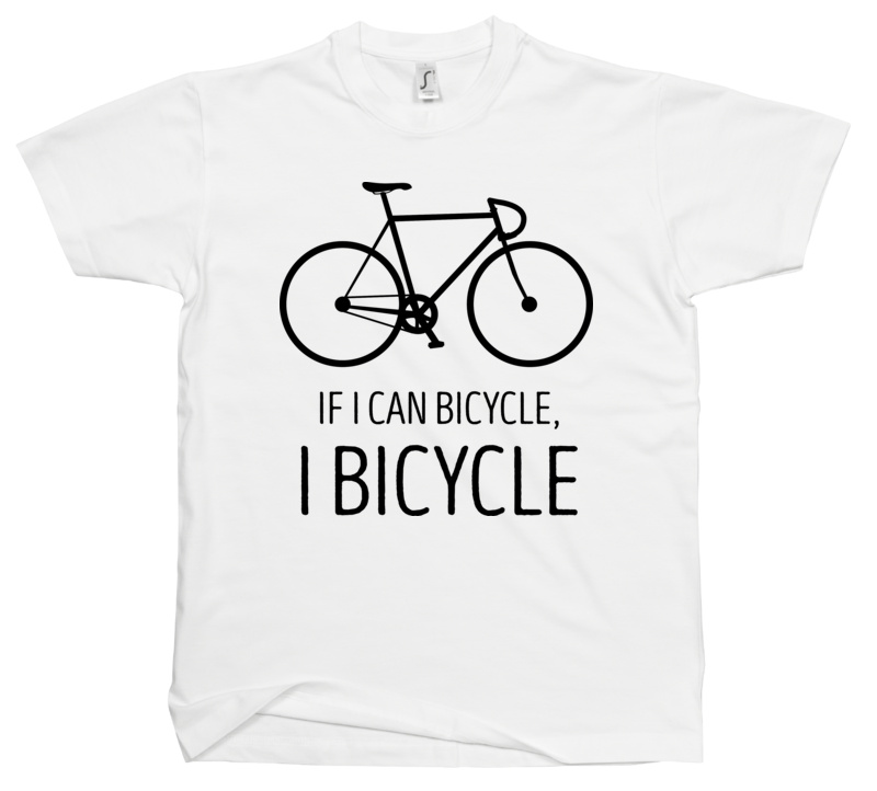 If I can bicycle, I bicycle - Męska Koszulka Biała