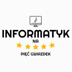 Informatyk Na 5 Gwiazdek - Poduszka Biała