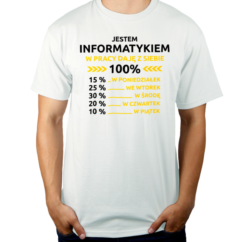 Informatyk W Pracy Daje Z Siebie 100% - Męska Koszulka Biała
