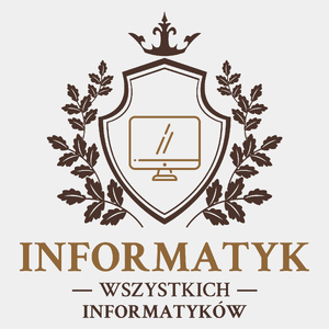 Informatyk Wszystkich Informatyków - Męska Koszulka Biała