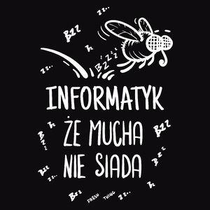 Informatyk Że Mucha Nie Siada - Męska Bluza z kapturem Czarna