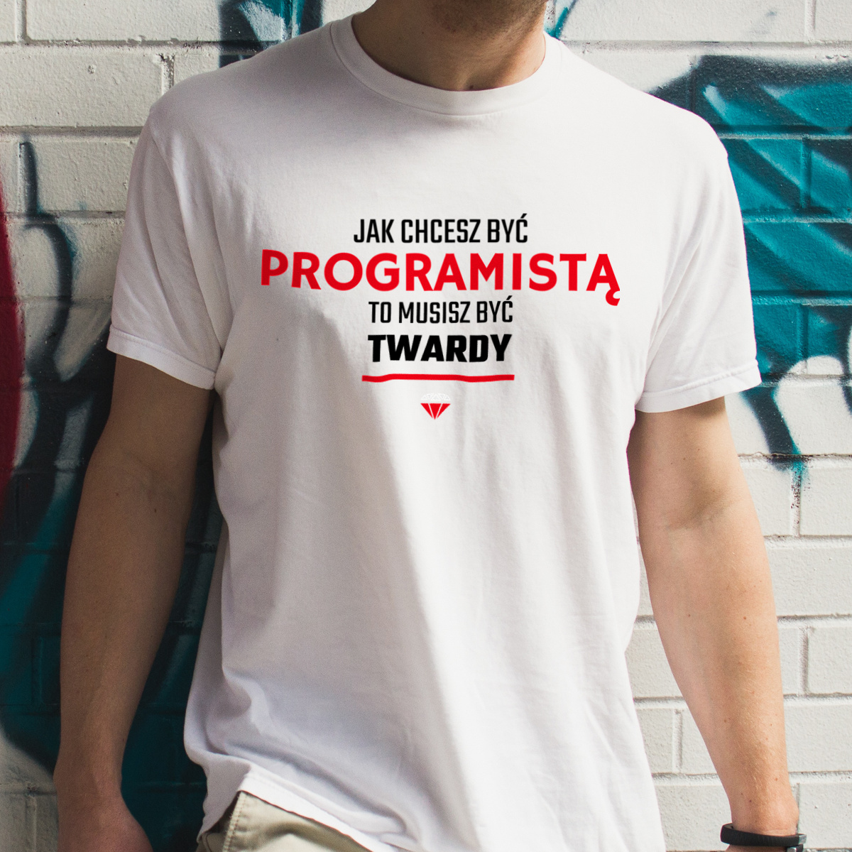 Jak chcesz być programistą to musisz być twardy - Męska Koszulka Biała