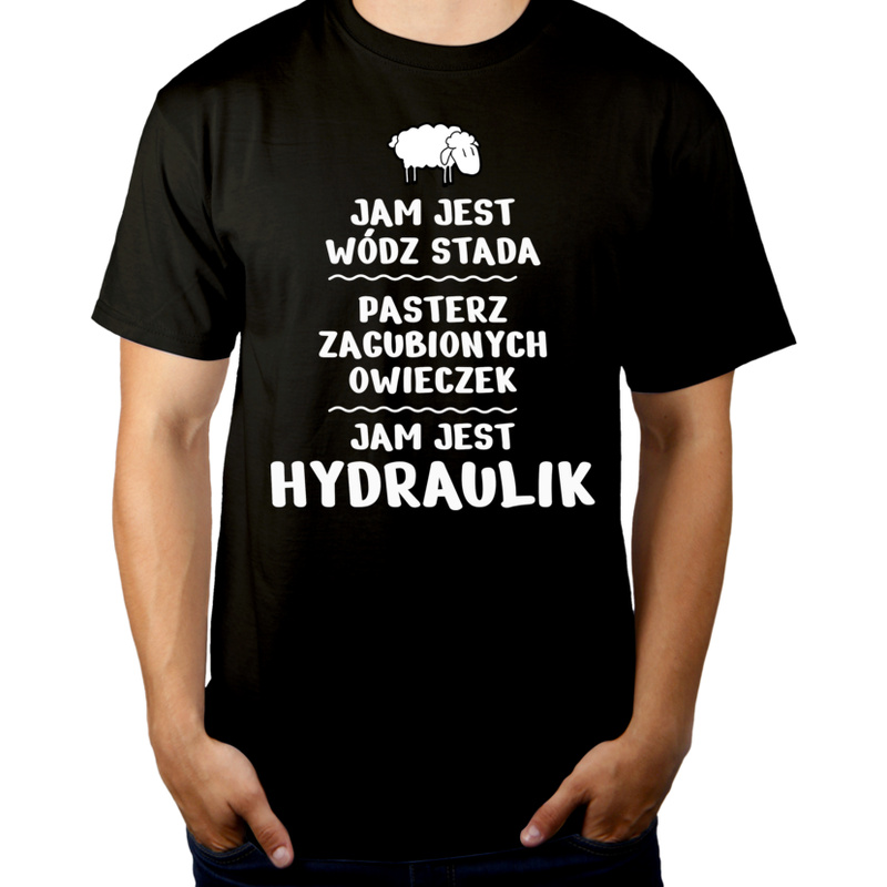 Jam Jest Hydraulik Wódz Stada - Męska Koszulka Czarna