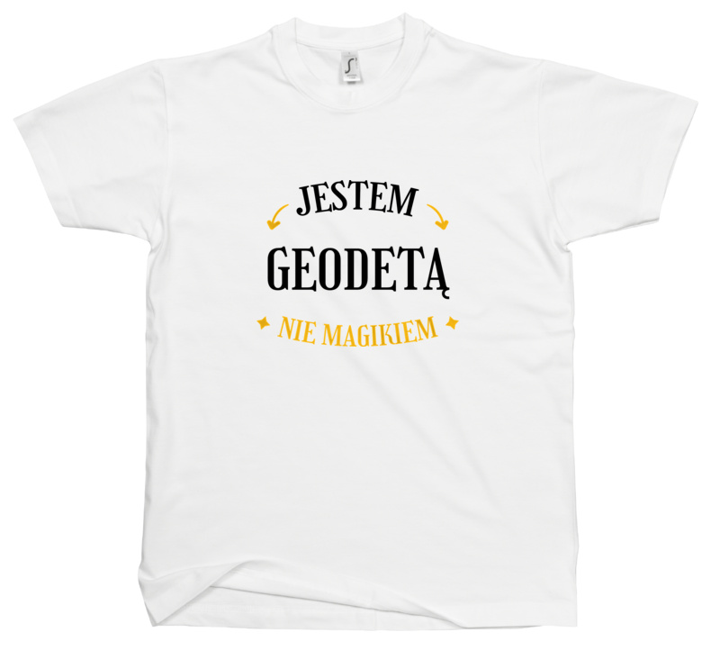 Jestem Geodetą Nie Magikiem - Męska Koszulka Biała