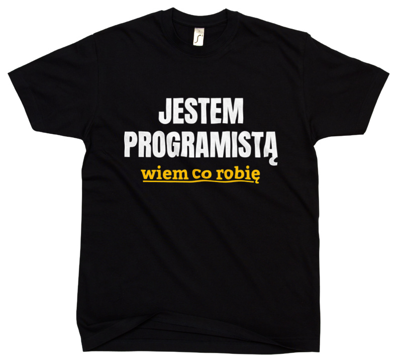 Jestem Programistą Wiem Co Robię - Męska Koszulka Czarna