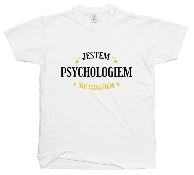Jestem Psychologiem Nie Magikiem - Męska Koszulka Biała