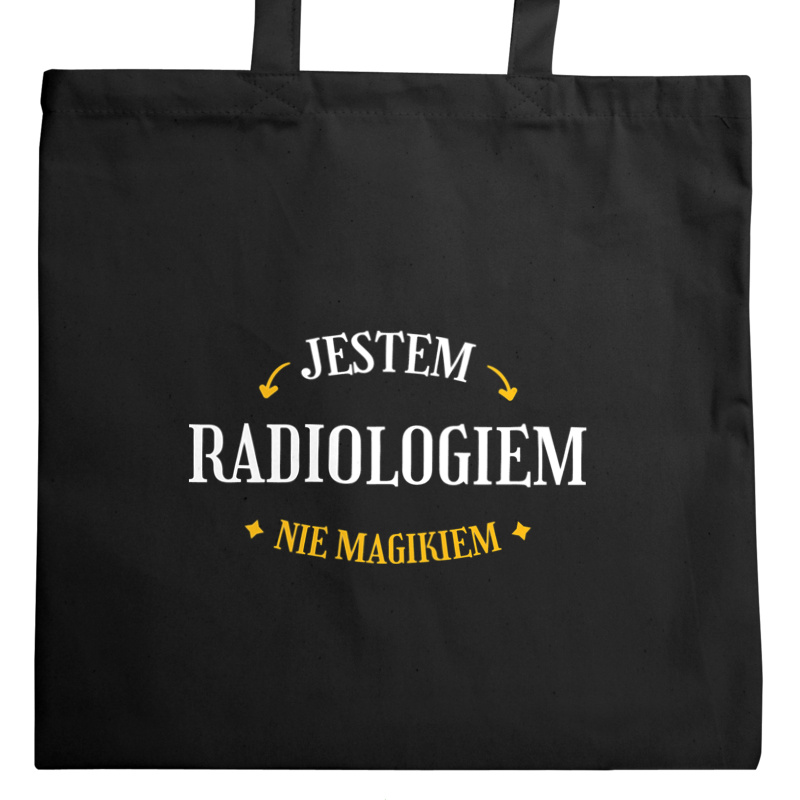 Jestem Radiologiem Nie Magikiem - Torba Na Zakupy Czarna