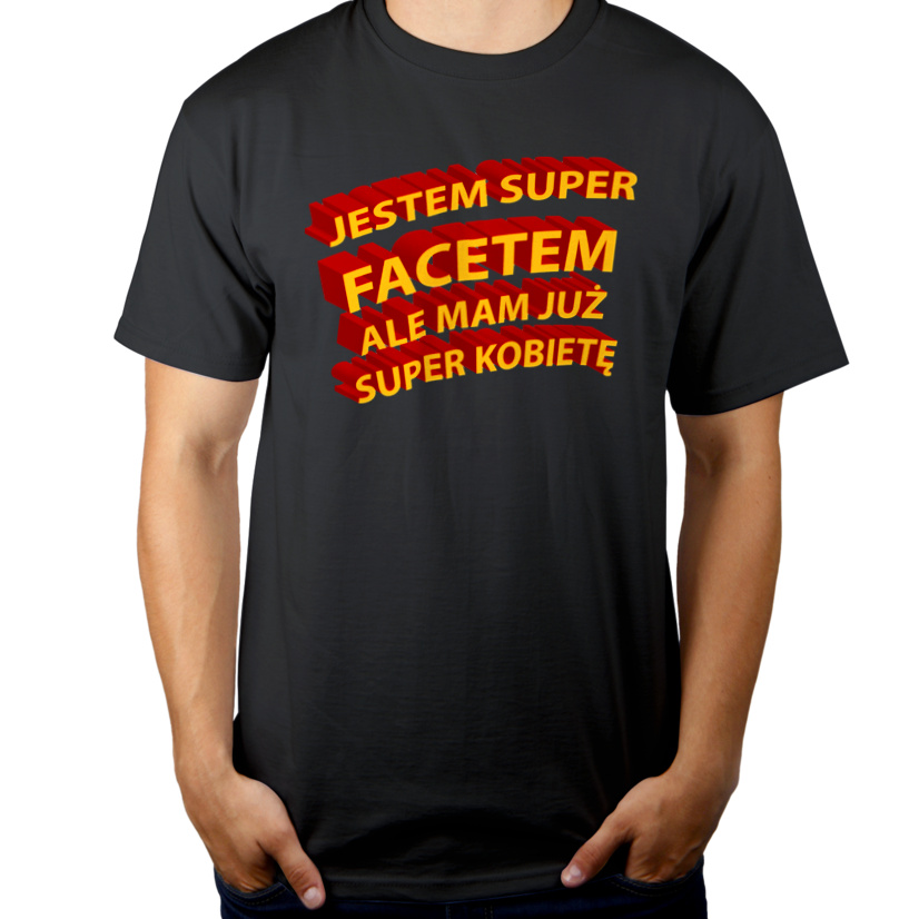 Jestem Super Facetem Ale Mam Już Super Kobietę - Męska Koszulka Szara