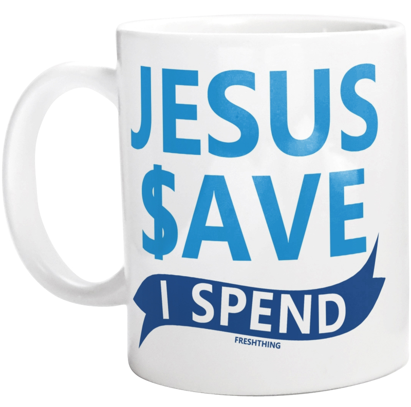 Jezus save I spend - Kubek Biały