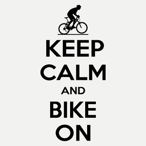 Keep Calm And Bike On - Damska Koszulka Biała