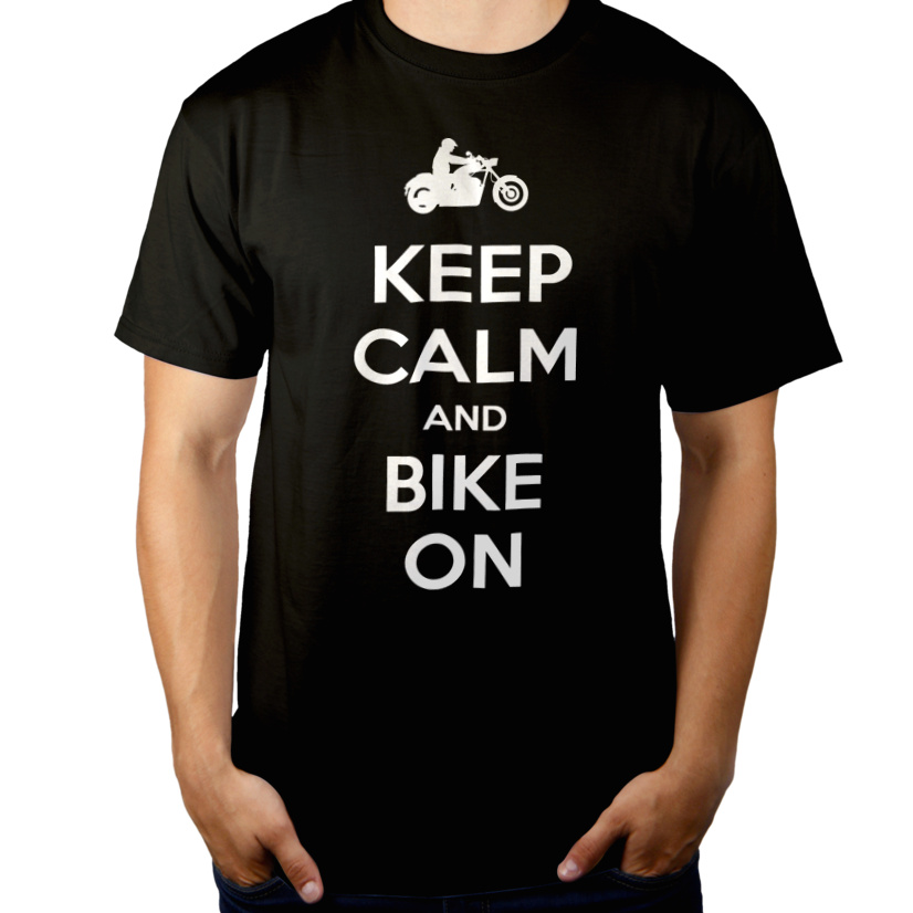 Keep Calm And Bike On Chopper - Męska Koszulka Czarna
