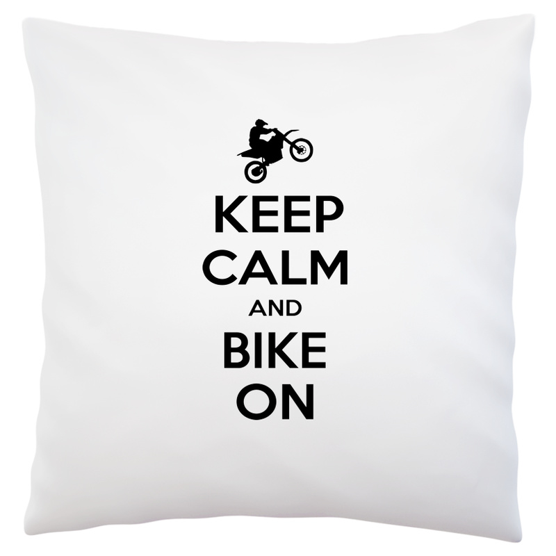 Keep Calm And Bike On Motocross - Poduszka Biała