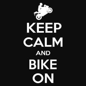 Keep Calm And Bike On Motocykl - Męska Bluza Czarna