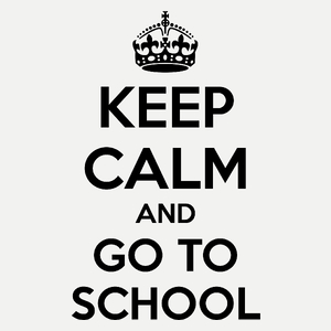 Keep Calm And Go To School - Damska Koszulka Biała