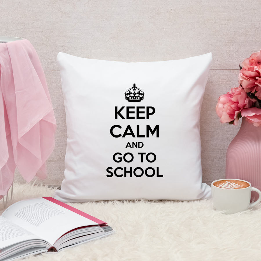 Keep Calm And Go To School - Poduszka Biała