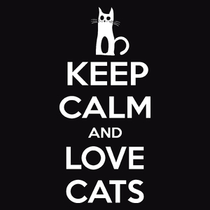 Keep Calm And Love Cats - Męska Bluza z kapturem Czarna