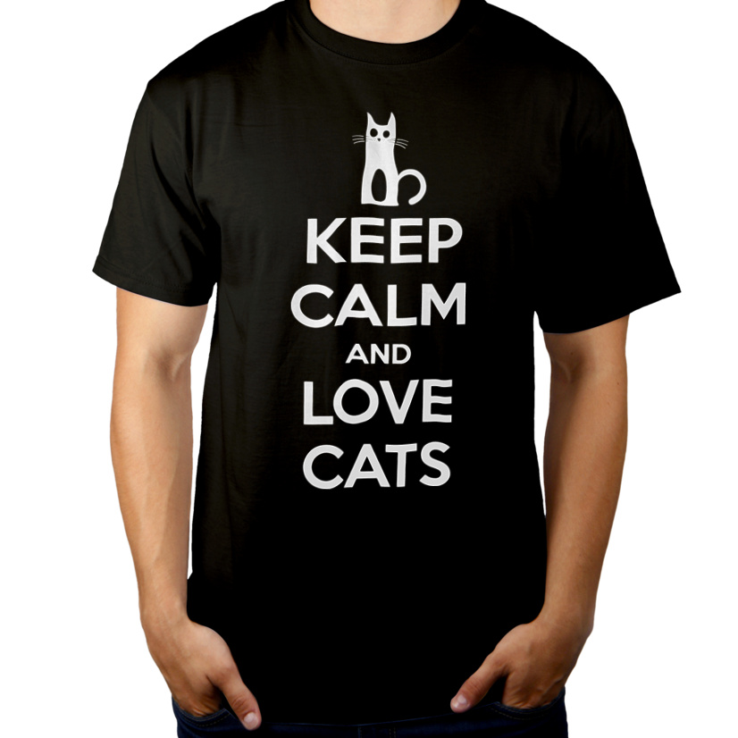 Keep Calm And Love Cats - Męska Koszulka Czarna