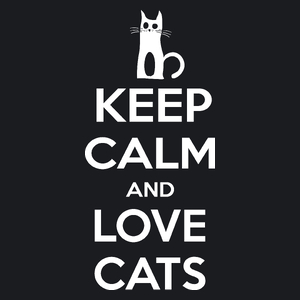 Keep Calm And Love Cats - Damska Koszulka Czarna