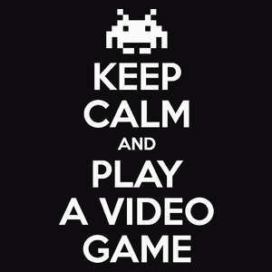 Keep Calm And Play A Video Game - Męska Koszulka Czarna