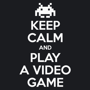 Keep Calm And Play A Video Game - Damska Koszulka Czarna