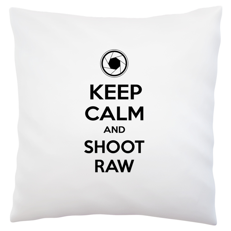 Keep Calm And Shoot Raw - Poduszka Biała