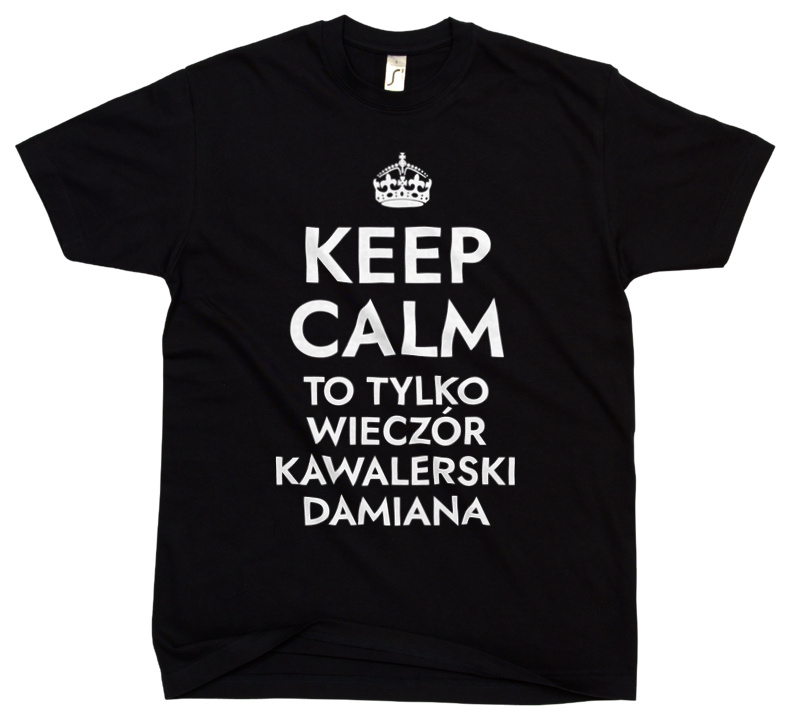 Keep Calm Wieczór Kawalerski - Męska Koszulka Czarna