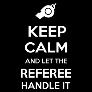 Keep Calm and Let the Referee Handle It - Torba Na Zakupy Czarna