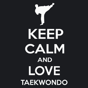 Keep Calm and Love Taekwondo - Damska Koszulka Czarna