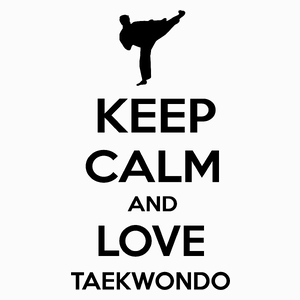 Keep Calm and Love Taekwondo - Poduszka Biała