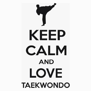 Keep Calm and Love Taekwondo - Poduszka Biała