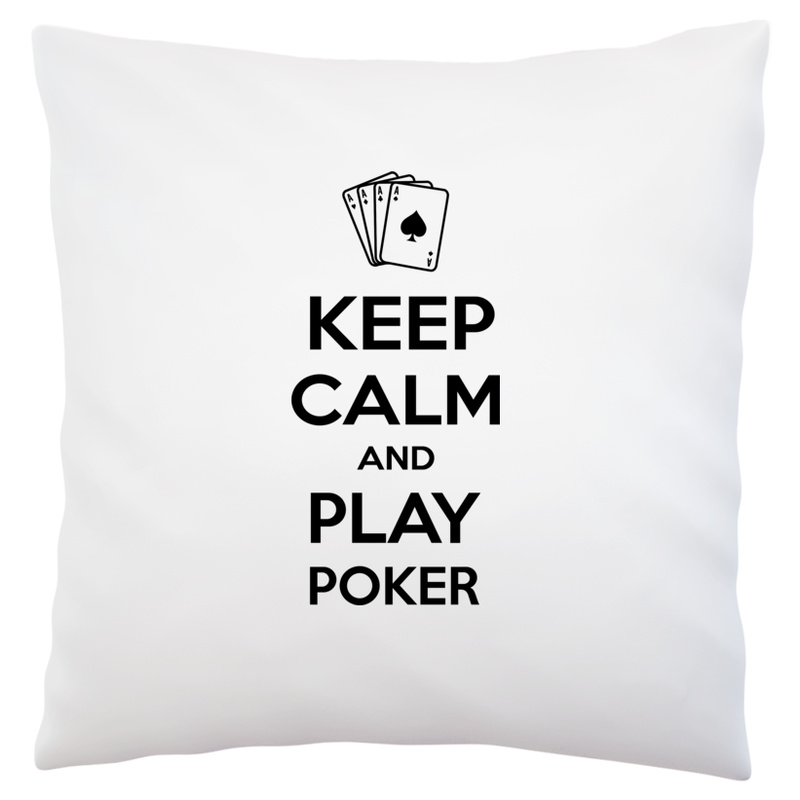 Keep Calm and Play Poker - Poduszka Biała