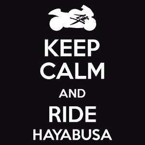 Keep calm and ride Hayabusa - Męska Koszulka Czarna