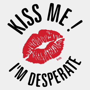 Kiss Me I