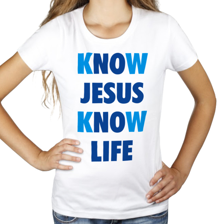 Know Jesus Know Life - Damska Koszulka Biała