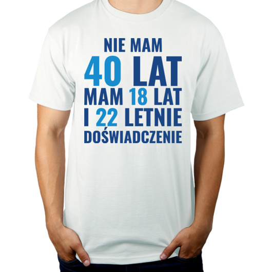 Koszulka na 40 urodziny - Męska Koszulka Biała