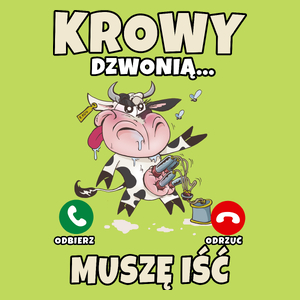 Krowy dzwonią muszę iść - Męska Koszulka Jasno Zielona