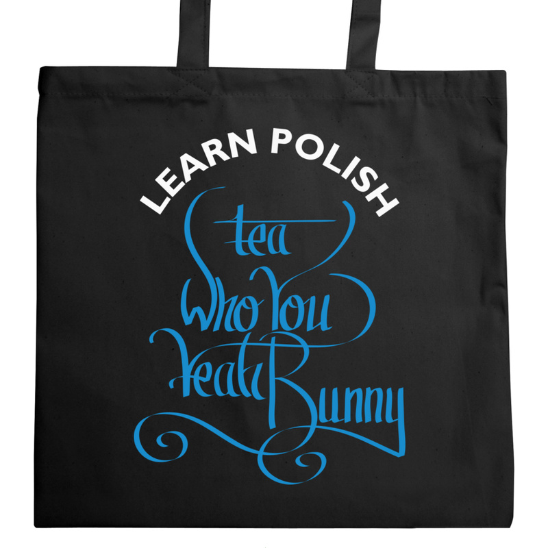 Learn Polish Tea Who You - Torba Na Zakupy Czarna