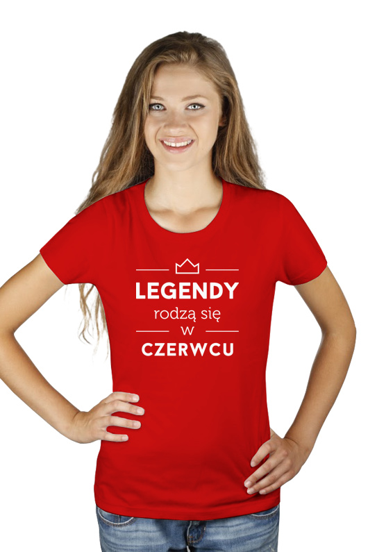 Legendy Rodzą Się w Czerwcu - Damska Koszulka Czerwona